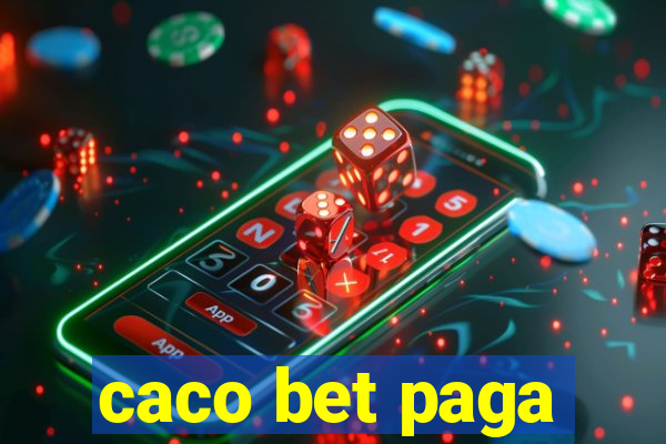 caco bet paga